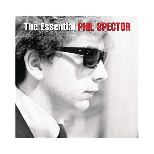 The Essential Phil Spector