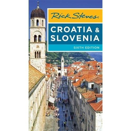 Rick Steves Croatia & Slovenia Kağıt Kapak – 7 Haziran 2016