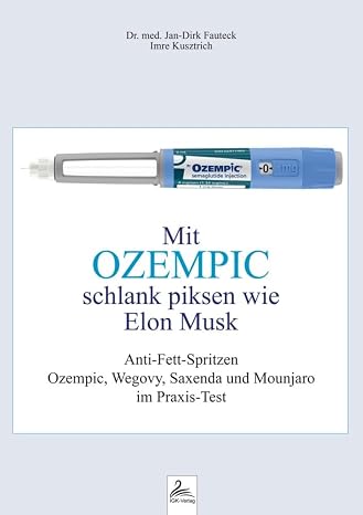 Mit OZEMPIC schlank piksen wie Elon Musk: Anti-Fett-Spritzen Ozempic, Wegovy, Saxenda und Mounjaro im Praxis-Test