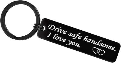 Xiahuyu Drive Safe Handsome I Love You Keychain Gifts for Boyfriend Husband Fiance Fathers Day Gift Valentines Day Gifts Christmas Birthday Gifts for Men Dad Son