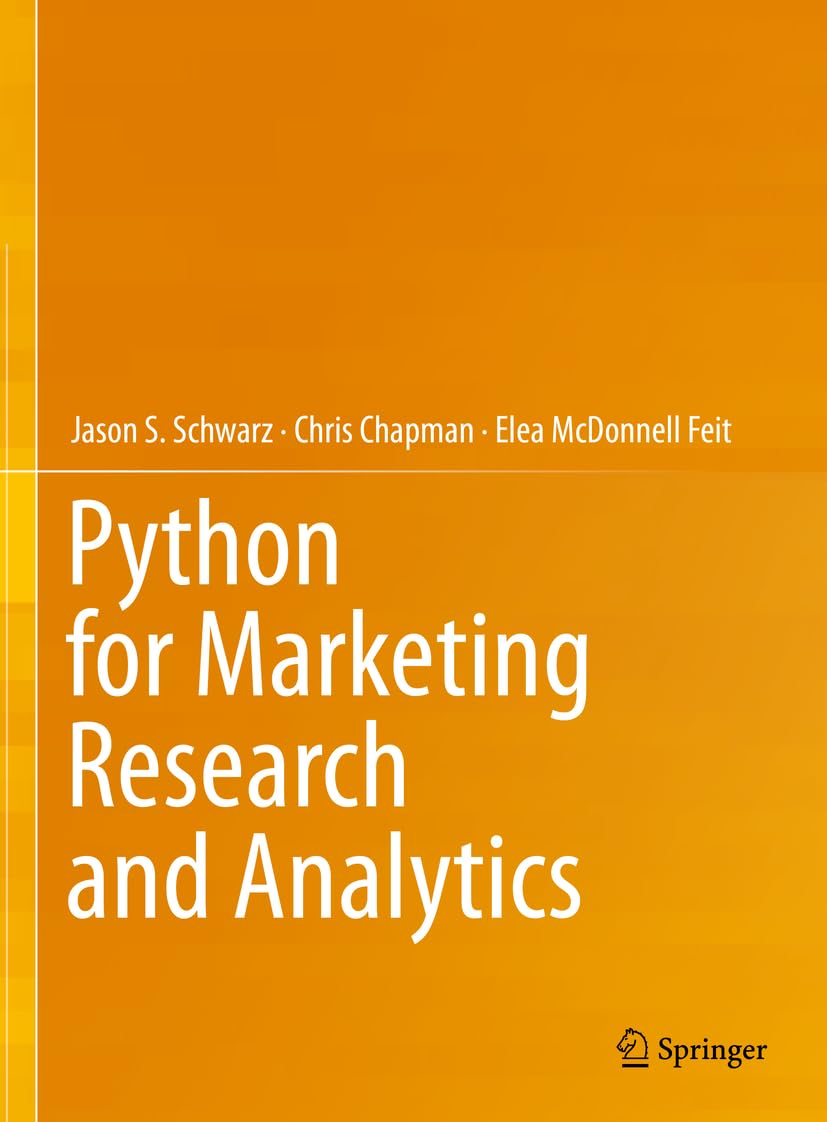 Python for Marketing Research and Analytics 1st ed. 2020 Edition