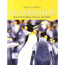 Leadership: Research Findings, Practice, and Skills 9th Edition