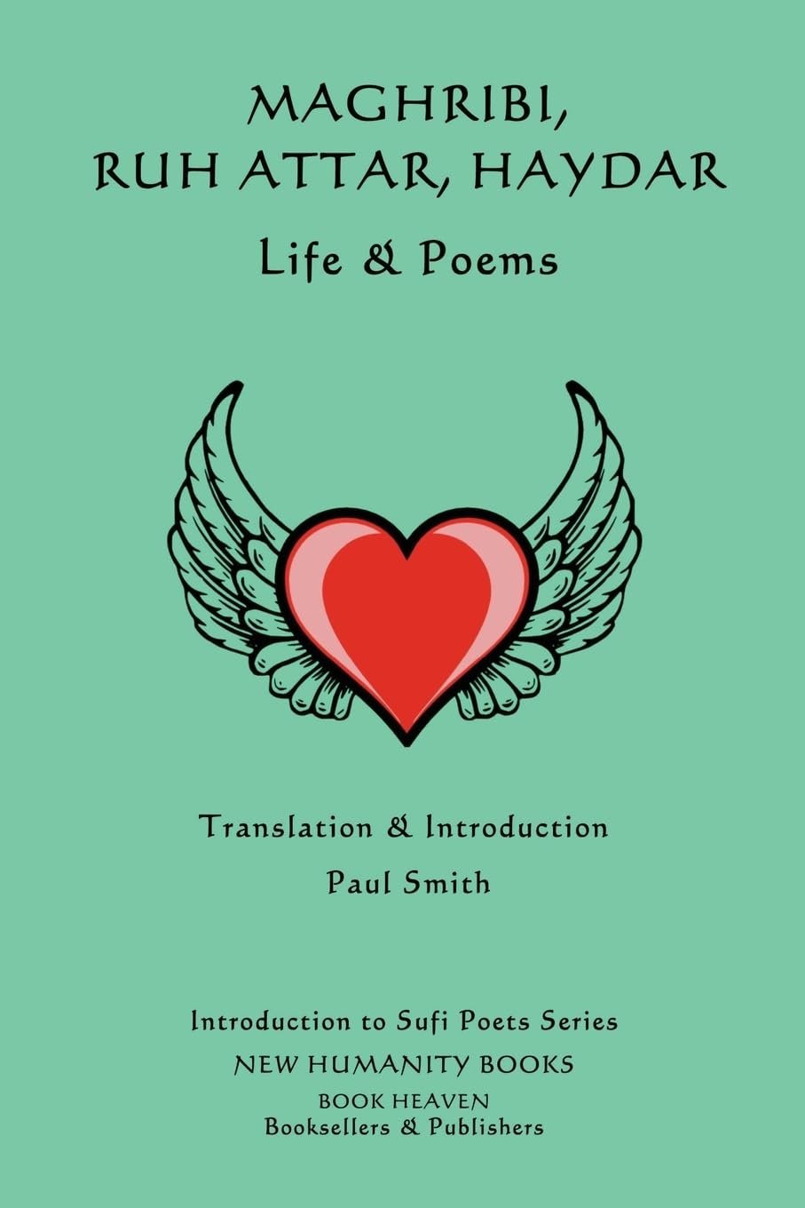 Maghribi, Ruh Attar, Haydar - Life & Poems: 70 Kağıt Kapak – 20 Eylül 2017
