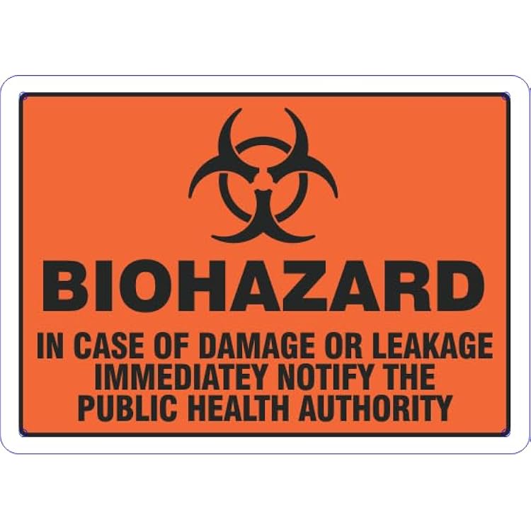 BIOHAZARD: IN CASE OF DAMAGE OR LEAKAGE IMMEDIATELY NOTIFY THE PUBLIC HEALTH AUTHORITY Metal Sign 12 x 16 Inch Suitable for Home, Office, or Work Areas