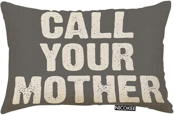 Throw Pillow Cover Call Your Mother Funny Quote Decorative Pillow Case Home Decor 20x12 Inches Pillowcase