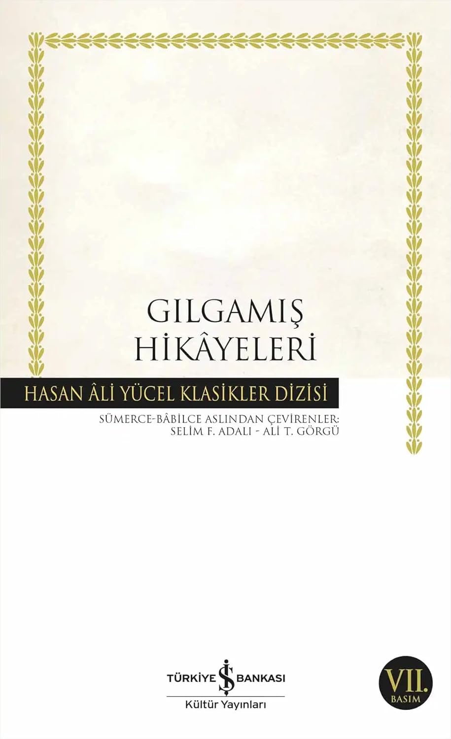 Gilgamesh Stories: Hasan Ali Yücel Classics Series Paper Cover – 16 June 2019