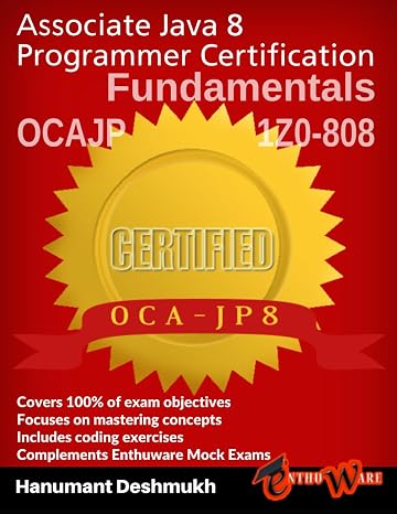 OCAJP Associate Java 8 Programmer Certification Fundamentals: 1Z0-808