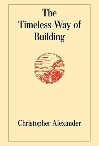 The Timeless Way of Building