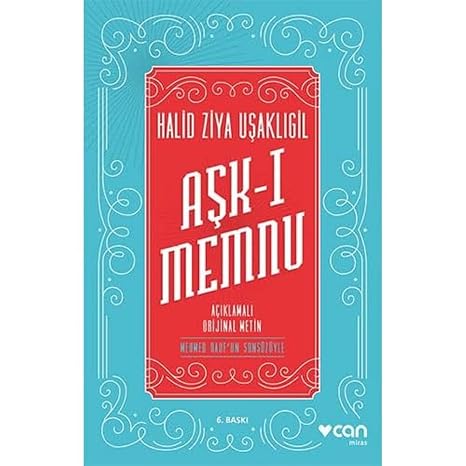 Aşk-ı Memnu: Açıklamalı Orijinal Metin