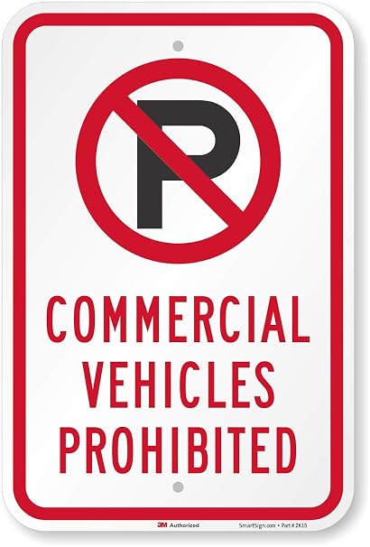 SmartSign "Commercial Vehicles Prohibited" Sign with No Parking Symbol Sign | 12" x 18" 3M Diamond Grade Reflective Aluminum, Made in USA