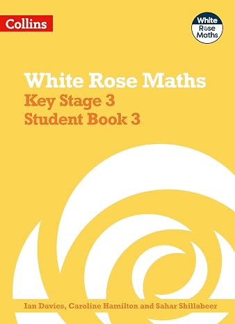 White Rose Maths Key Stage 3 Maths Student Book 3