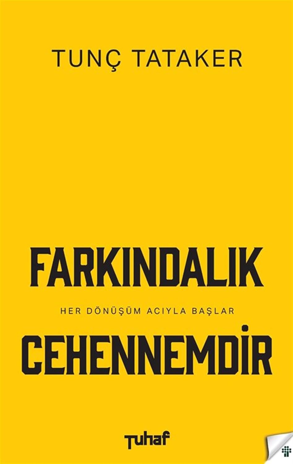 Farkındalık Cehennemdir Kağıt Kapak – 7 Ekim 2025