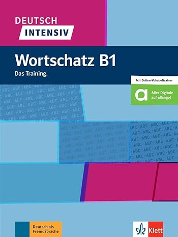 Deutsch intensiv - wortschatz b1 (German Edition)