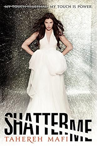 Shatter Me (Shatter Me: Series One, 1)