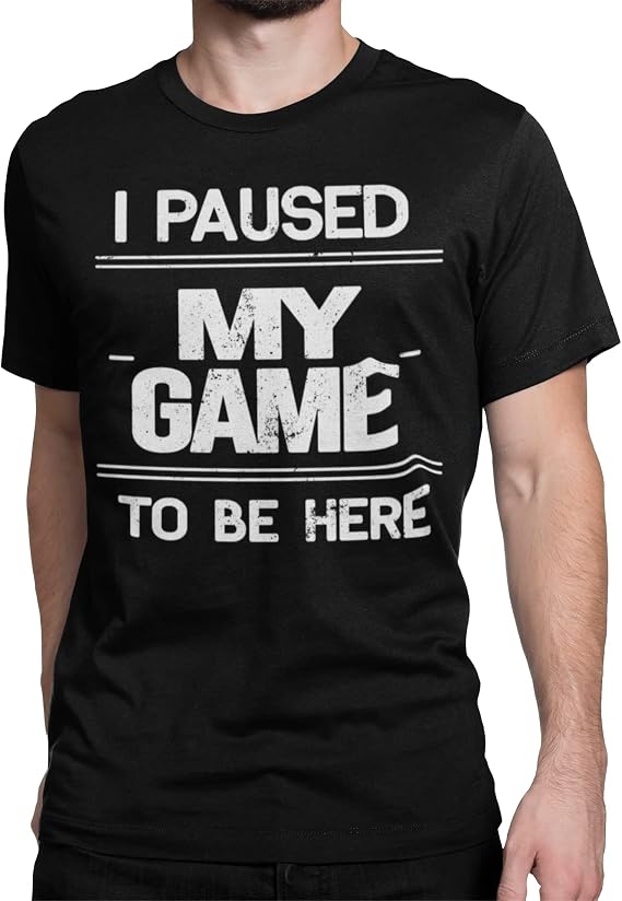 BROOKLYN VERTICAL I Paused My Game to Be Here | Funny Video Gamer Gaming Short Sleeve Crew Neck T-Shirt (as1, Alpha, l, Regular, Regular, Black, Large)