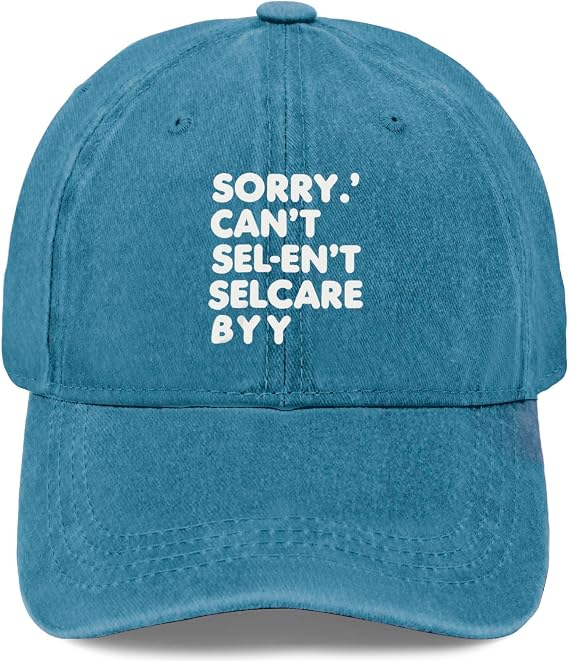 Sorry Can't SEL-EN'T SELCARE BYY Hat Women Funny Baseball Cap Funny Gifts for Men