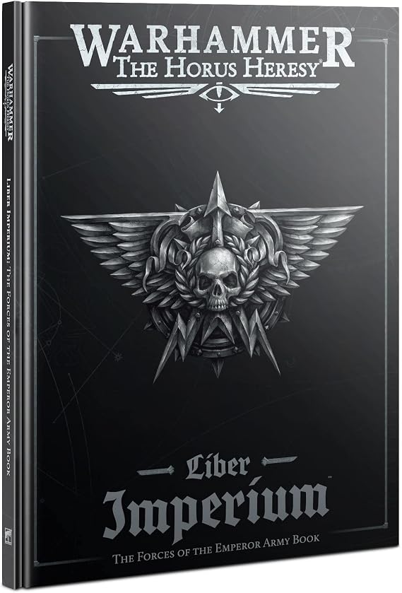 Games Workshop - Warhammer - The Horus Heresy - Liber Imperium: The Forces of the Emperor Army Book (English)