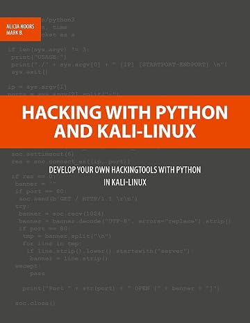 Hacking with Python and Kali-Linux: Develop your own Hackingtools with Python in Kali-Linux