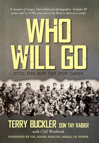Who Will Go: Into the Son Tay POW Camp