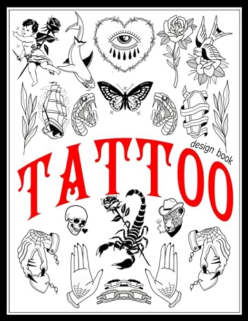 Tattoo Design Book: If you're looking for your first tattoo or the next one, there are more than 1600 authentic tattoo ideas for Professionals and Amateurs.