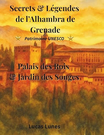 ALHAMBRA: Voyage au cur des pierres, des parfums et des secrets andalous (Douro Tome t. 3) (French Edition)