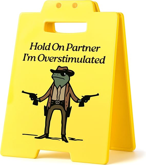 Funny Office Decor Coworker Gifts Stress Relief Gifts for Colleagues Therapist Friend - Hold On Partner I'm Overstimulated Employee Appreciation Gift for HR Office Desk Accessories Cubicle Yellow Sign