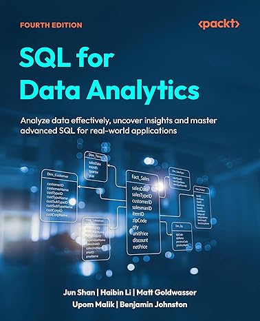 SQL for Data Analytics: Analyze data effectively, uncover insights and master advanced SQL for real-world applications