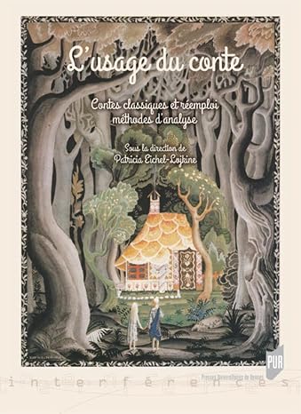 L'usage du conte: Contes classiques et reemploi - methodes d'analyse