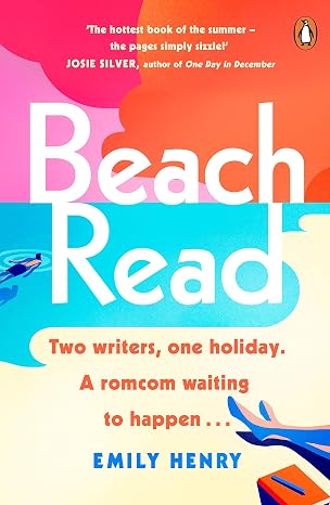 Beach Read: The ONLY laugh-out-loud love story you'll want to escape with this summer: The New York Times bestselling laugh-out-loud love story you'll ... escape with this summer