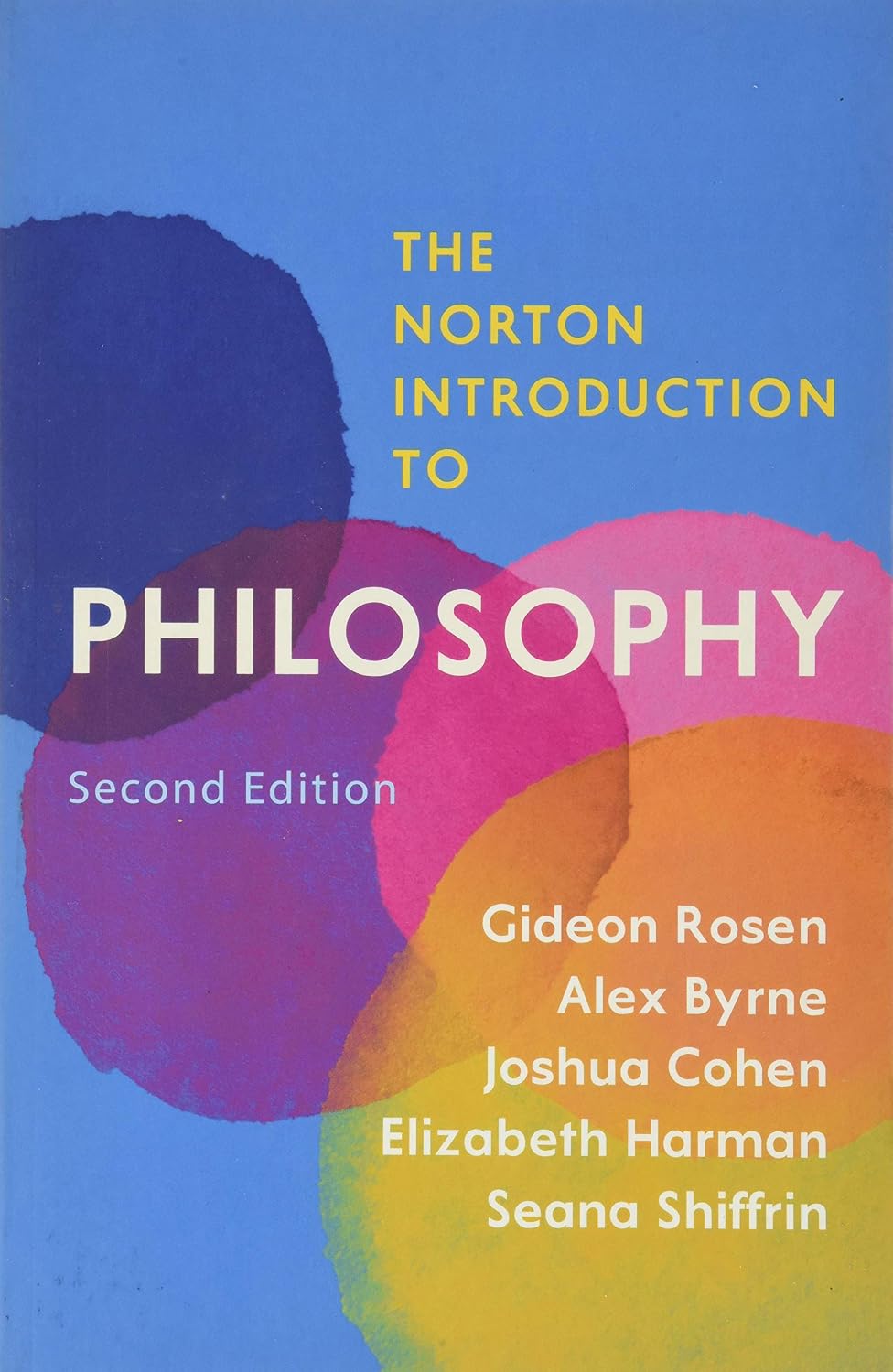 The Norton Introduction to Philosophy Second Edition