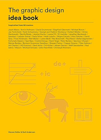 The Graphic Design Idea Book: Inspiration from 50 Masters