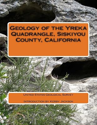 Geology of the Yreka Quadrangle, Siskiyou County, California Paperback June 19, 2014