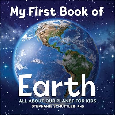 My First Book of Earth: All About Our Planet for Kids Paperback – August 2, 2022