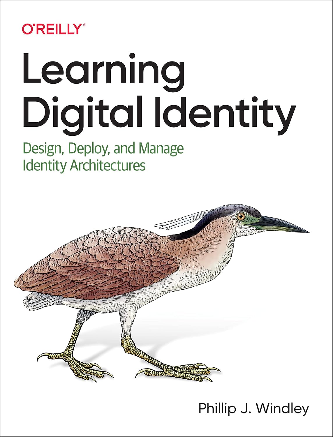Learning Digital Identity: Design, Deploy, and Manage Identity Architectures 1st Edition
