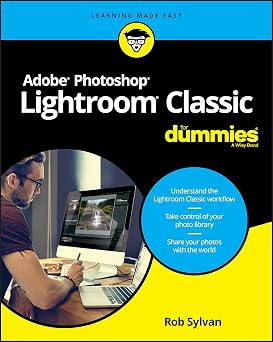 Adobe Photoshop Lightroom Classic For Dummies