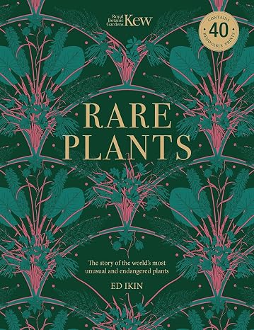 Kew - Rare Plants: Forty of the world's rarest and most endangered plants (Royal Botanic Gardens, Kew)