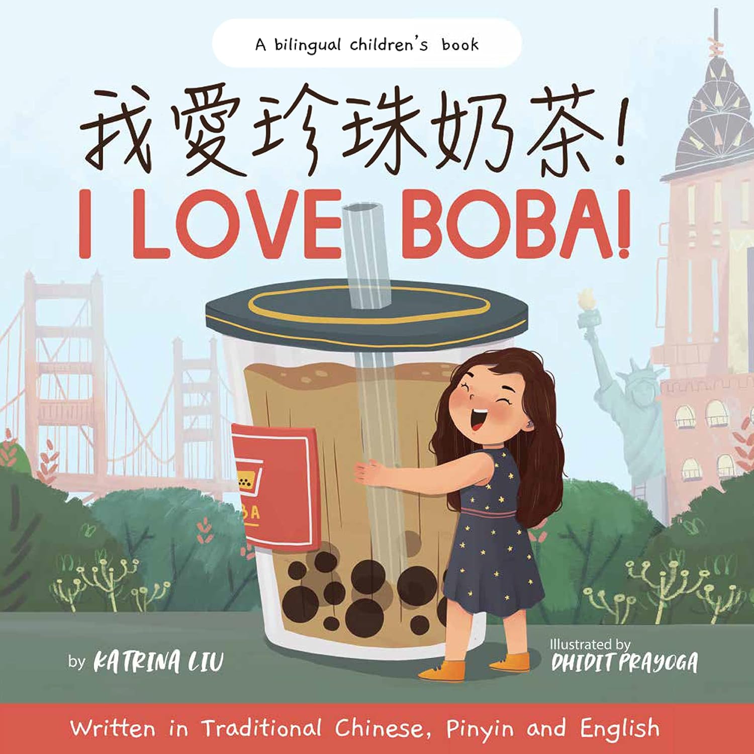 I Love BOBA! - Written in Traditional Chinese, English and Pinyin Hardcover – Picture Book, January 1, 2021