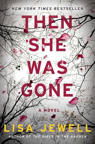 Then She Was Gone: A Novel
