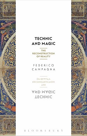 Technic and Magic: The Reconstruction of Reality